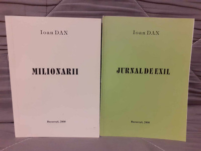 JURNAL DE EXIL/MILIONARII-IOAN DAN (2 VOL) foto