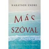 M&aacute;s sz&oacute;val - Kar&aacute;tson Endre