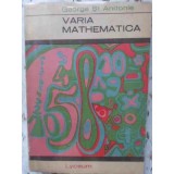 VARIA MATHEMATICA-GEORGE ST. ANDONIE-209774