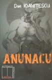 Anunacu | Dan Ioanitescu, 2019