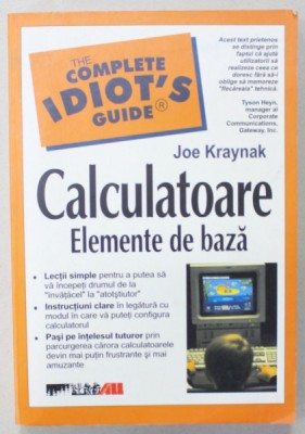CALCULATOARE , ELEMENTE DE BAZA de JOE KRAYNAK , 2002 *PREZINTA HALOURI DE APA foto