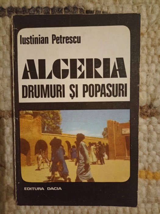 Algeria, drumuri si popasuri