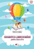 Gramatica limbii romane. Clasa a III-a - Aramis