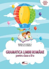 Gramatica limbii romane. Clasa a III-a - Aramis