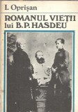 Romanul vietii lui B. P. Hasdeu - I. Oprisan