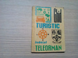 JUDETUL TELEORMAN - Ghid Turistic - FRED GRONSKY (caricaturi) - 1978, 158 p., Alta editura