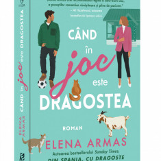 Cand In Joc Este Dragostea,Elena Armas - Editura Epica