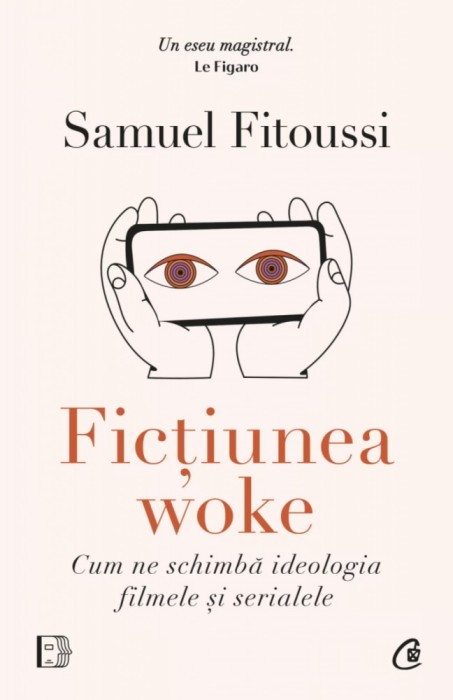 Fictiunea Woke, Samuel Fitoussi - Editura Curtea Veche