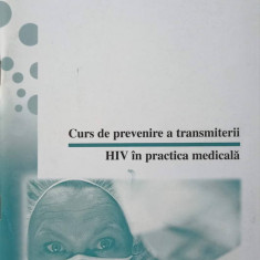 CURS DE PREVENIRE A TRANSMITERII HIV IN PRACTICA MEDICALA-SORIN PETREA, CRISTIAN FLOREA