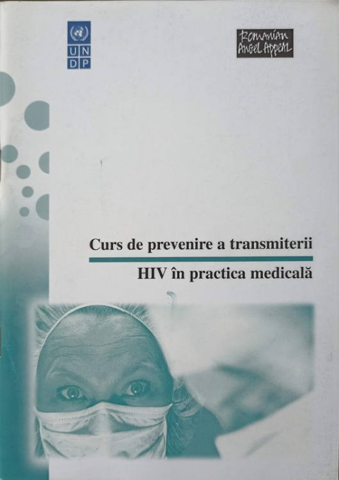 CURS DE PREVENIRE A TRANSMITERII HIV IN PRACTICA MEDICALA-SORIN PETREA, CRISTIAN FLOREA
