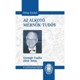 Az alkot&oacute; m&eacute;rn&ouml;k-tud&oacute;s - Bitay Enikő