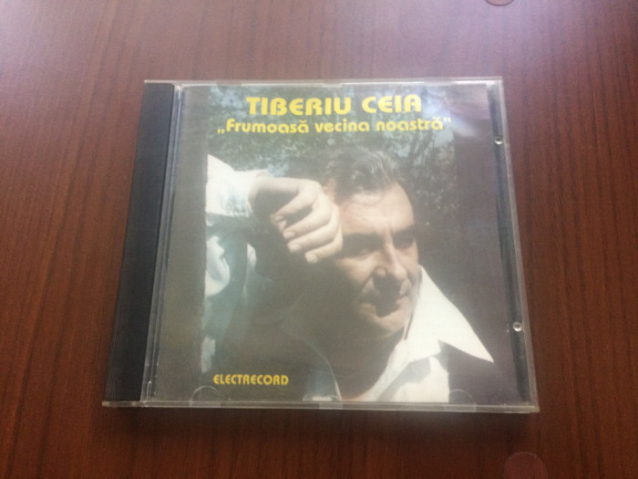 tiberiu ceia frumoasa vecina noastra cd disc muzica populara folclor EDC 253 NM