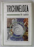 TRICHINELOZA de GH. LUPASCU ...JUSTINA TINTAREANU , 1970