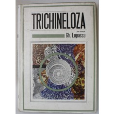 TRICHINELOZA de GH. LUPASCU ...JUSTINA TINTAREANU , 1970
