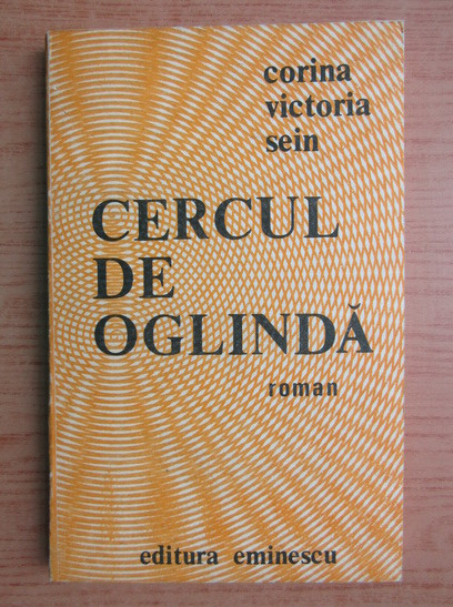 Corina Victoria Sein - Cercul de oglinda