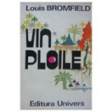 Louis Bromfield - Vin ploile