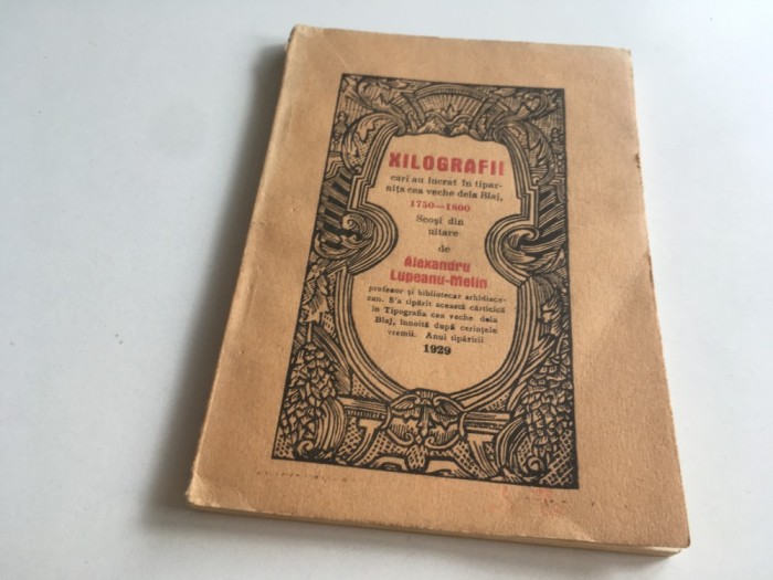 ALEXANDRU LUPEANU-MELIN, XILOGRAFII DELA BLAJ 1929- CU 20 DE PLACHETE. COPERTI ORIGINALE BROSATE FORMAT 15 X 10,5 CM.