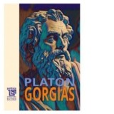 Gorgias. Editia a II-a - Platon