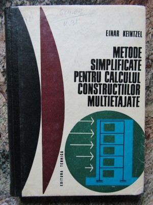 Metode simplificate pentru calculul constructiilor multietajate- Einar Keintzel foto