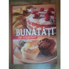 BUNATATI LA CUPTOR , 2007