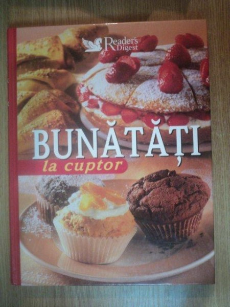 BUNATATI LA CUPTOR , 2007