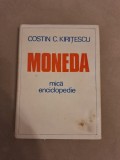 Mica enciclopedie - Moneda - Costin C. Kiritescu