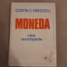 Mica enciclopedie - Moneda - Costin C. Kiritescu