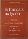 Le francais au lycee. Manuel des etudes francaises &ndash; Alain Pages, Joelle Pages-Pindon