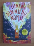 Benjamin Read, Laura Trinder - Lumea din miezul noptii