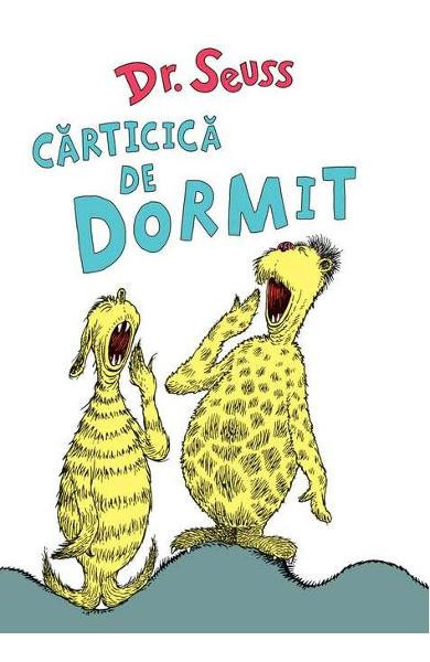 Carticica De Dormit, Theodor Seuss Geisel - Editura Art