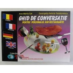 Ghid de conversatie pentru personalul din restaurante - Ana Maria Gal