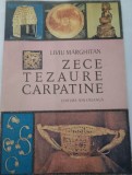 Liviu Marghitan - Zece tezaure carpatine