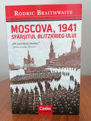 Rodric Braithwaite, Moscova, 1941. Sf&amp;acirc;rșitul Blitzkrieg-ului foto