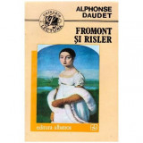 Alphonse Daudet - Fromont si Risler - 100662
