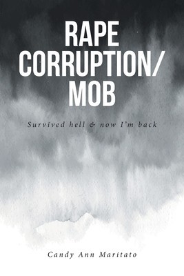 Rape Corruption/Mob: Survived hell and now I&amp;#039;m back foto