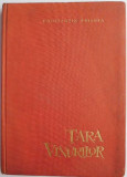 Tara vinurilor &ndash; Constantin Prisnea - Roman