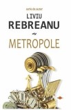 Metropole - Liviu Rebreanu