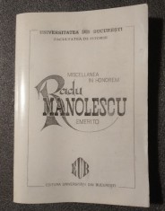 Zoe Petre; Stelian Brezeanu (ed.) - Miscellanea in honorem Radu Manolescu...