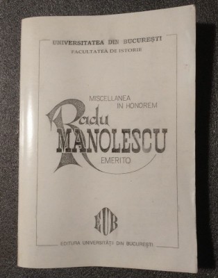 Zoe Petre; Stelian Brezeanu (ed.) - Miscellanea in honorem Radu Manolescu... foto