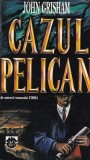 Cumpara ieftin Carte John Grisham - Cazul Pelican, Politist, Rao, 1994, Brosata, Buna