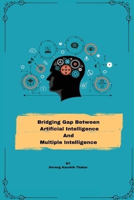 Bridging Gap between Artificial Intelligence and Multiple Intelligence foto