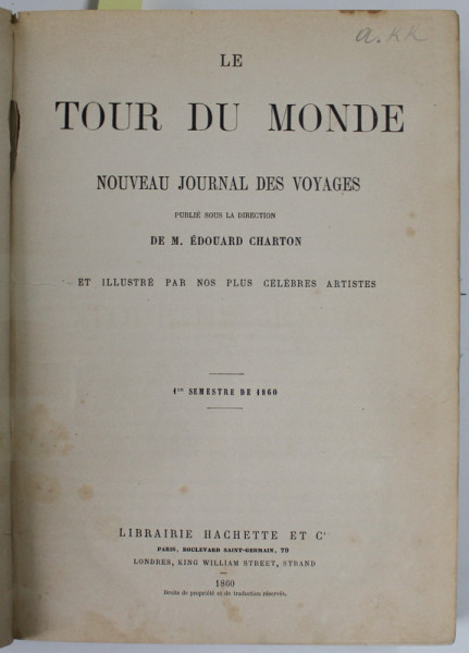 LE TOUR DU MONDE , NOUVEAU JOURNAL DES VOYAGES , PREMIER et DEUXIEME SEMESTRE 1860