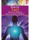 Cumpara ieftin Tao. Tehnici de automasaj pentru sanatate si intinerire/Mantak Chia