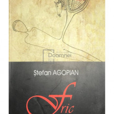 Ștefan Agopian - Fric (editia 2003)
