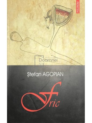 Stefan Agopian - Fric (Editia: 2003) foto