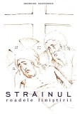 Strainul. Roadele linistirii | Georgios Mantzaridis, Bizantina