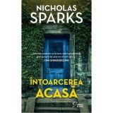 Intoarcerea acasa (vol. 46) - Nicholas Sparks