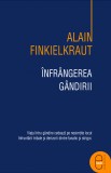 Infrangerea gandirii (epub) - LibHumanitas