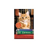 Dewey: The Small-Town Library Cat Who Touched the World