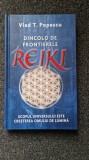DINCOLODE FRONTIERELE REIKI - Vlad Popescu